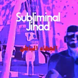 subliminaljihad from patreon
