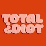 Total Idiot from patreon